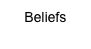 Beliefs